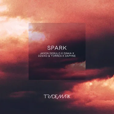 Spark (Jason Derulo X Dinka X Dzeko & Torres X Daphne)