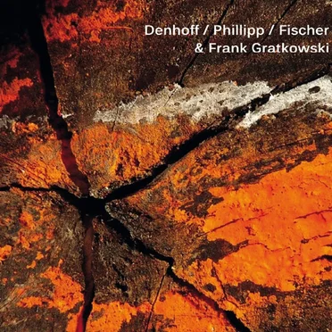 Denhoff / Phillipp / Fischer & Frank Gratkowski
