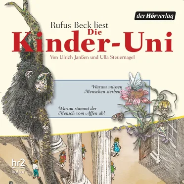 Die Kinder-Uni: Warum müssen Menschen sterben? / Warum stammt der Mensch vom Affen ab? by Ulrich Janßen - album cover