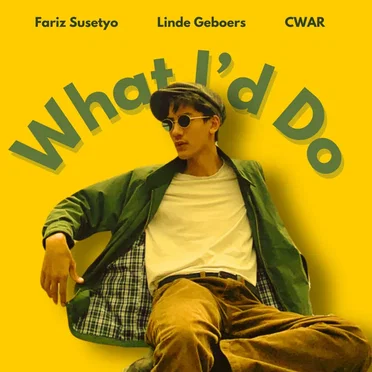 What I'd Do by Fariz Susetyo - album cover