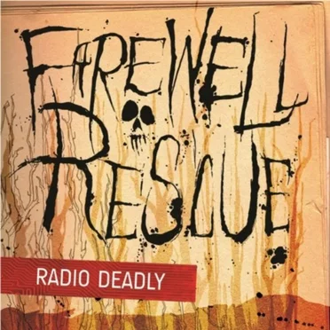 Radio Deadly by A Farewell Rescue - album cover