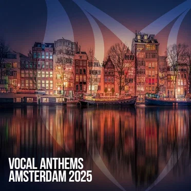 Vocal Anthems Amsterdam 2025 by Various Artists - album cover