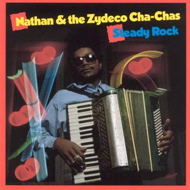 Steady Rock by Nathan & the Zydeco Cha‐Chas - album cover