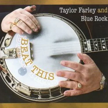Beat This by Taylor Farley and Blue Rock - album cover