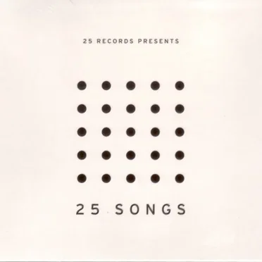 25 Records Presents 25 Songs by Various Artists - album cover