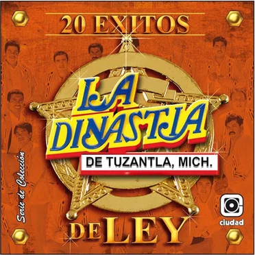 20 éxitos de ley by La Dinastía de Tuzantla, Michoacán - album cover