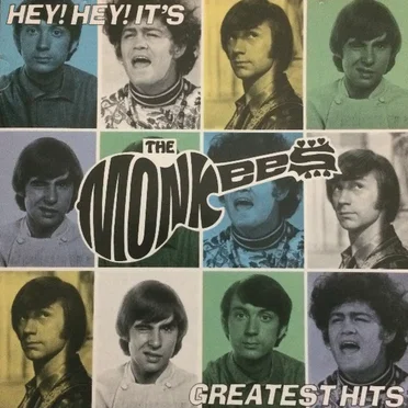 Hey! Hey! It’s the Monkees’ Greatest Hits
