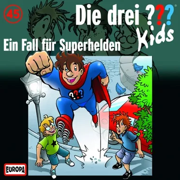 Die drei ??? Kids, Folge 45: Ein Fall für Superhelden by Die drei ??? Kids - album cover
