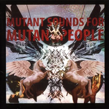 Mutant Sounds for Mutant People by Various Artists - album cover