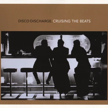 Disco Discharge: Cruising the Beats by Various Artists - album cover
