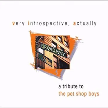 Very Introspective, Actually: A Tribute to the Pet Shop Boys by Various Artists - album cover