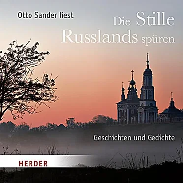 Die Stille Russlands spüren by Otto Sander - album cover