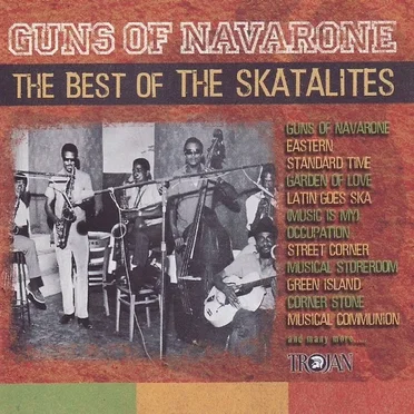 Guns of Navarone: The Best of the Skatalites