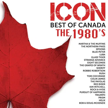 ICON: Best of Canada – The 1980’s by Various Artists - album cover