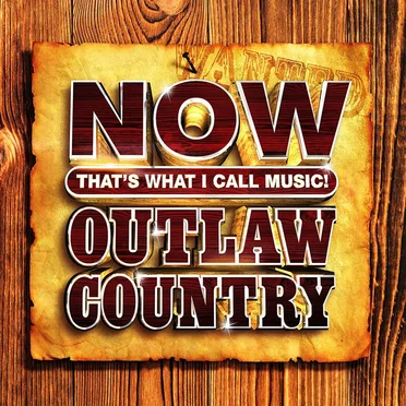 Now That’s What I Call Outlaw Country by Various Artists - album cover