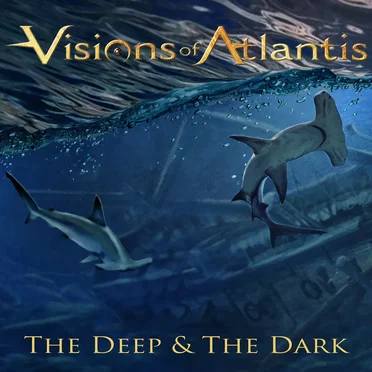 The Deep & The Dark by Visions of Atlantis - album cover