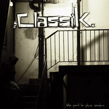 Ma part la plus sombre by ClassiK - album cover