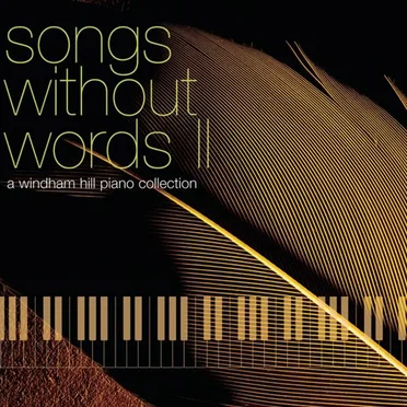 Songs Without Words II - A Windham Hill Piano Collection by Various Artists - album cover