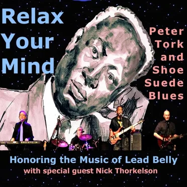 Relax Your Mind by Peter Tork and Shoe Suede Blues - album cover