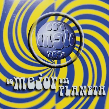 Lo Mejor del Planeta Anglo 60’s & 70’s by Various Artists - album cover