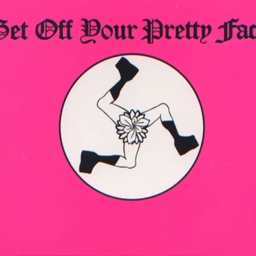 Get Off Your Pretty Face