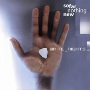 White Nights by So Far Nothing New - album cover