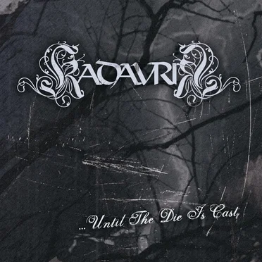 ...Until the Die Is Cast by Kadavrik - album cover