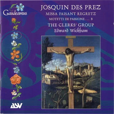 Missa Faisant Regretz / Motetti de Passione … B