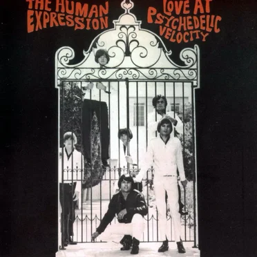 Love at Psychedelic Velocity by The Human Expression - album cover