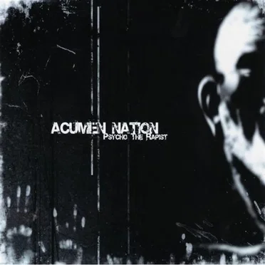 Psycho the Rapist by Acumen Nation - album cover