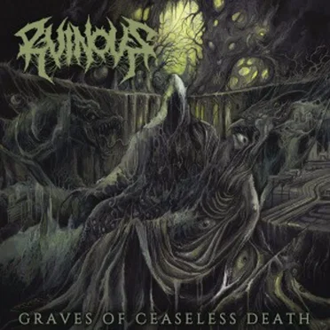 Graves Of Ceaseless Death by Ruinous - album cover