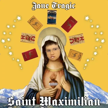 Saint Maximilian by Jane Tragic - album cover