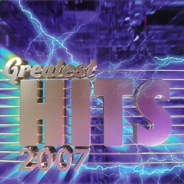Greatest hits 2007 by Various Artists - album cover