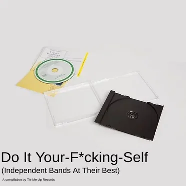 Do It Your‐F*cking‐Self (Independent Bands at Their Best) by Various Artists - album cover