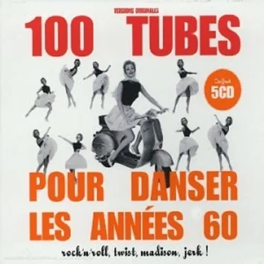 100 Tubes pour danser les années 60 by Various Artists - album cover