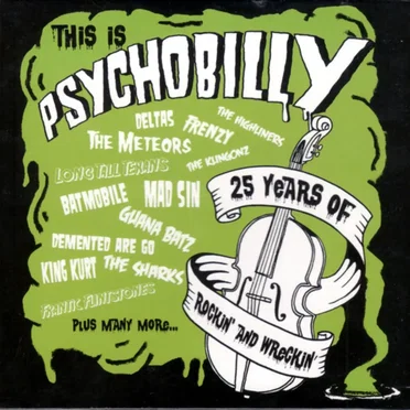This Is Psychobilly (25 Years of Rockin’ and Wreckin’) by Various Artists - album cover