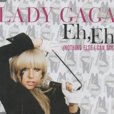 Eh, Eh (Nothing Else I Can Say)