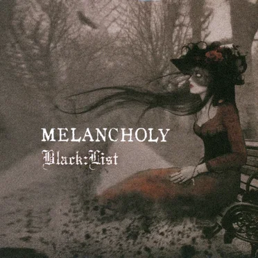 MELANCHOLY