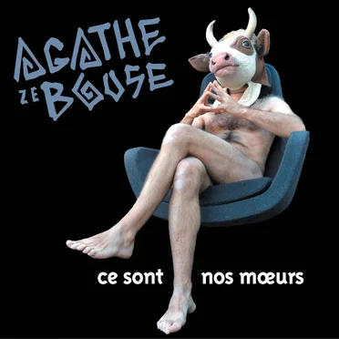 Ce sont nos mœurs by Agathe ze Bouse - album cover