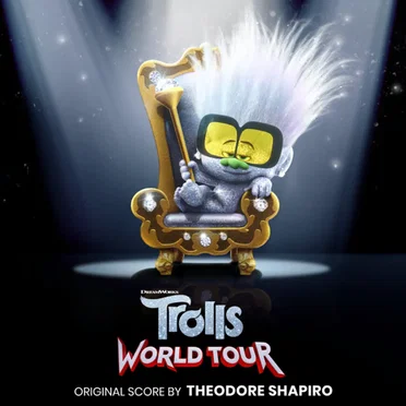 Trolls World Tour: Original Score
