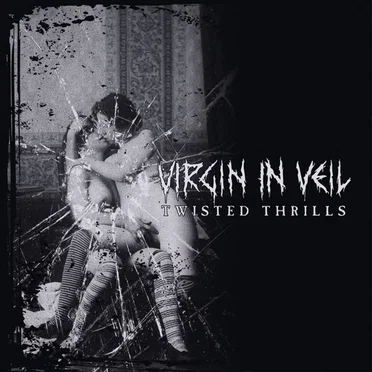 Twisted Thrills by Virgin in Veil - album cover