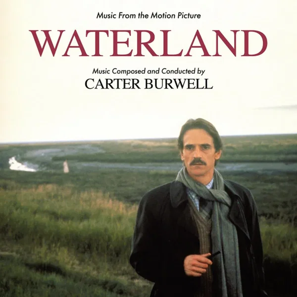 Waterland (Music from the Motion Picture)