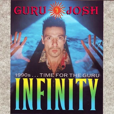 Infinity (1990’s… Time for the Guru)