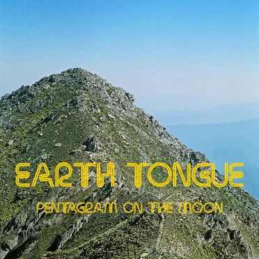 Pentagram on the Moon by Earth Tongue - album cover