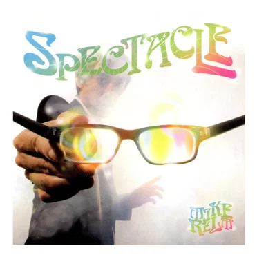 Spectacle by Mike Relm - album cover