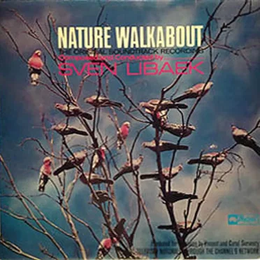Nature Walkabout: The Original Soundtrack Recording