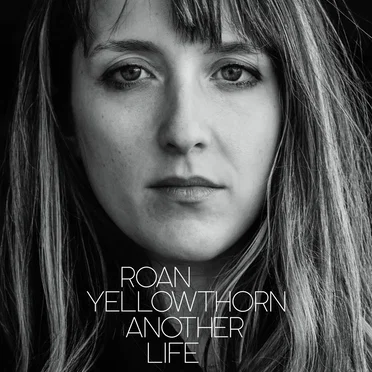Another Life by Roan Yellowthorn - album cover