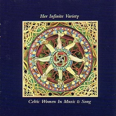 Her Infinite Variety: Celtic Women in Music & Song by Various Artists - album cover