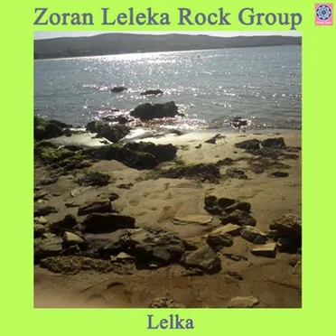 Lelka by Zoran Leleka Rock Group - album cover