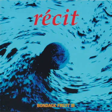 Bondage Fruit III - Récit